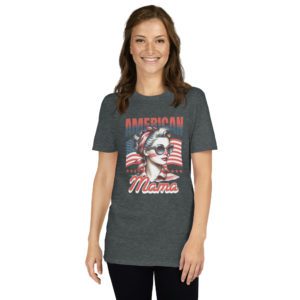 American Mama - Short-Sleeve Unisex T-Shirt