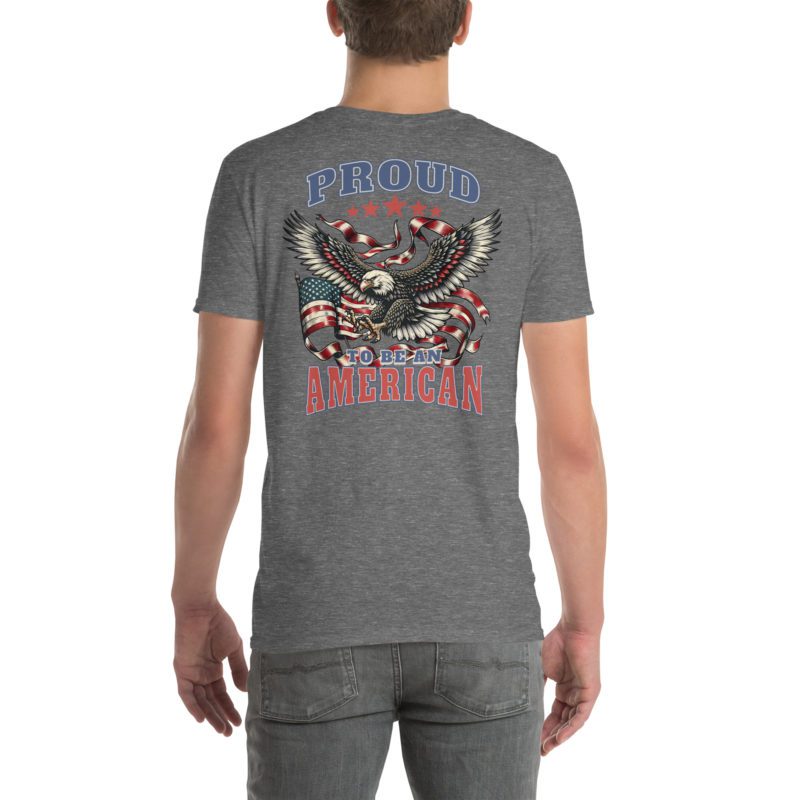 Proud To Be An American - Dark - Short-Sleeve Unisex T-Shirt - Image 8