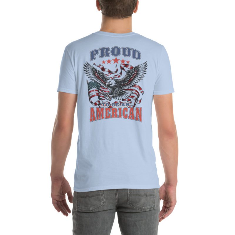 Proud To Be An American - Light - Short-Sleeve Unisex T-Shirt - Image 3