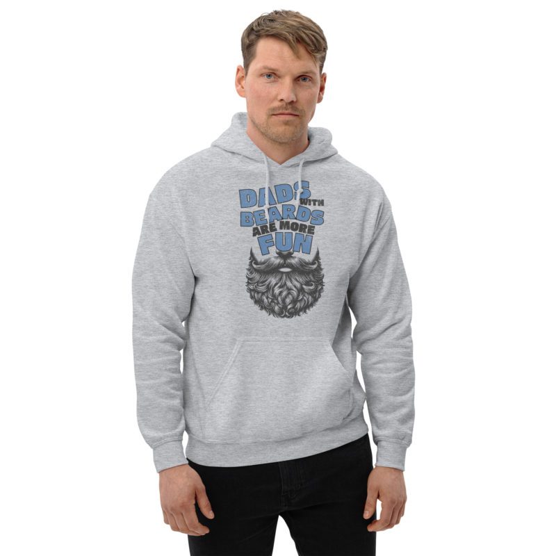 Dads With Beards Are More Fun - Unisex Hoodie