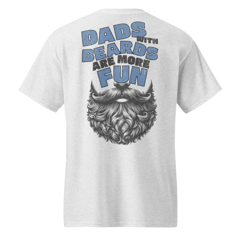 Dads With Beards Are More Fun - DryBlend® T-Shirt - Image 9