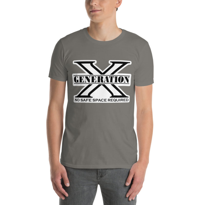 Gen X No Safe Spaces - Short-Sleeve Unisex T-Shirt - Image 14