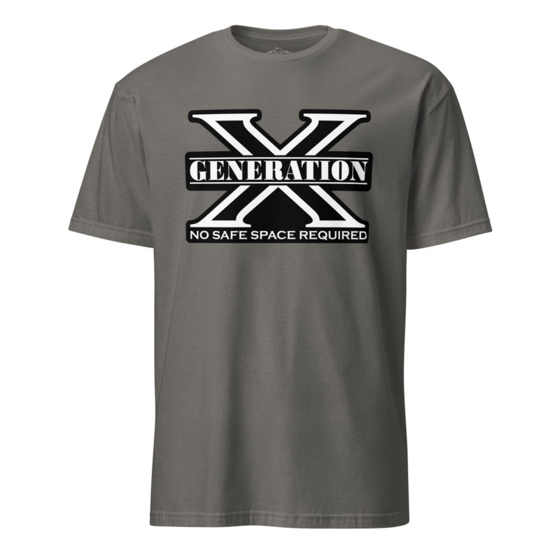 Gen X No Safe Spaces 2 - Short-Sleeve Unisex T-Shirt - Image 7