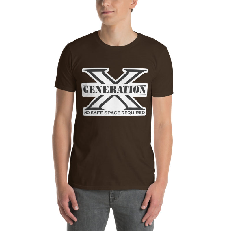 Gen X No Safe Spaces - Short-Sleeve Unisex T-Shirt - Image 3