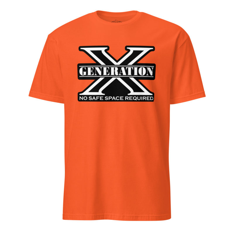 Gen X No Safe Spaces 2 - Short-Sleeve Unisex T-Shirt - Image 8