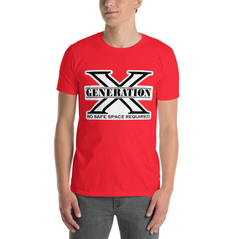 Gen X No Safe Spaces - Short-Sleeve Unisex T-Shirt - Image 7