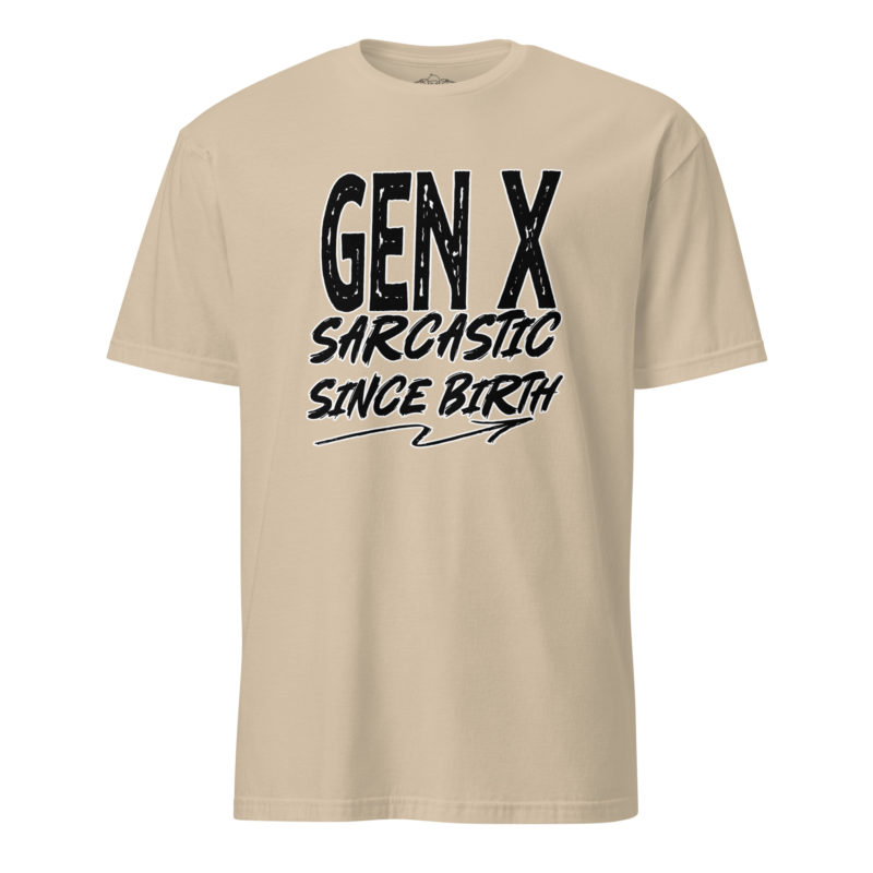 Gen X Sarcastic Light - Short-Sleeve Unisex T-Shirt - Image 2