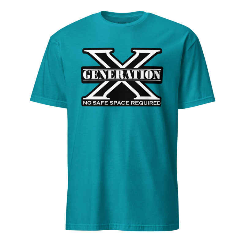 Gen X No Safe Spaces 2 - Short-Sleeve Unisex T-Shirt - Image 10
