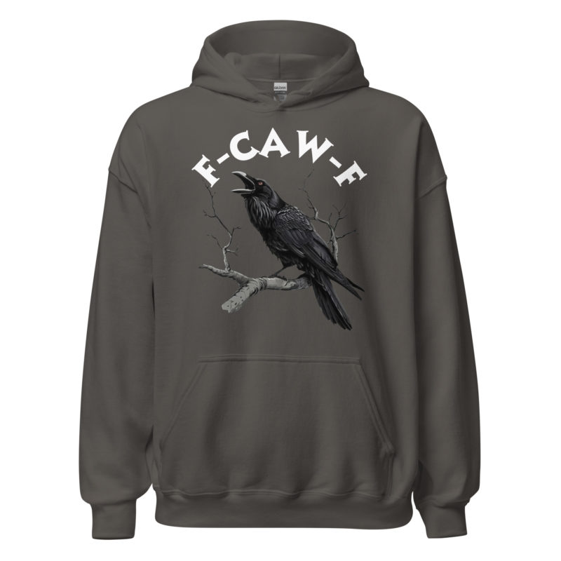 F-CAW-F Hoodie - Unisex Hoodie