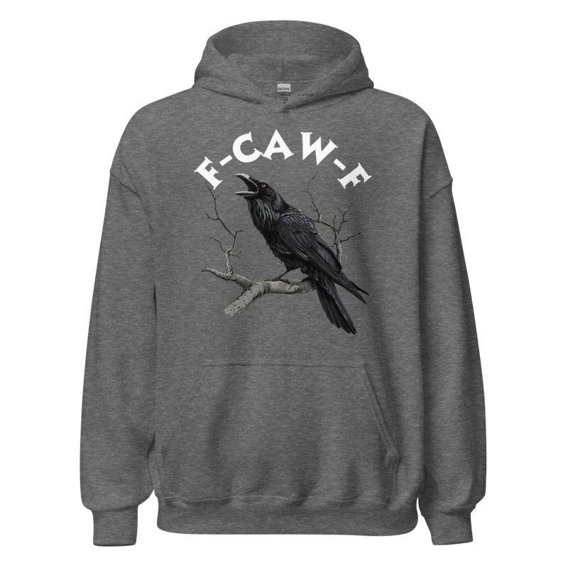 F-CAW-F Hoodie - Unisex Hoodie - Image 10
